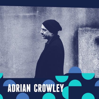 Peel Slowly and See - Adrian Crowley