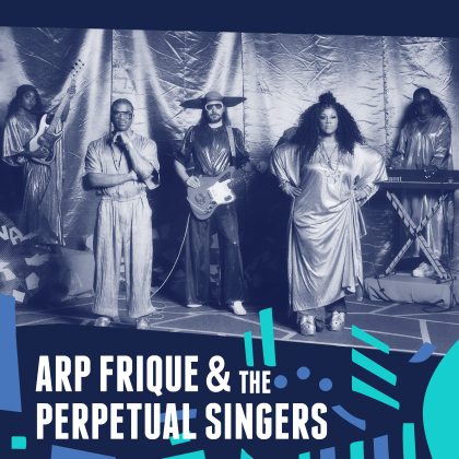 Arp Frique & The Perpetual Singers